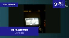 FULL EPISODE: The Healer Wife • April 12, 2025 | Magpakailanman