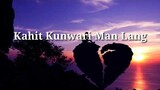 Kahit Kunwari Man Lang Karaoke version - by Agsunta & Moira Dela Torre