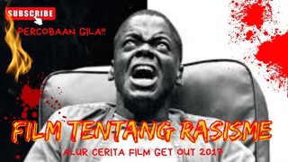 RASISME!! KELUARGA S4DIS DAN G1L4!! (Alur Film Get Out)