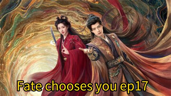 Fate chooses you 2026 ep17 engsub