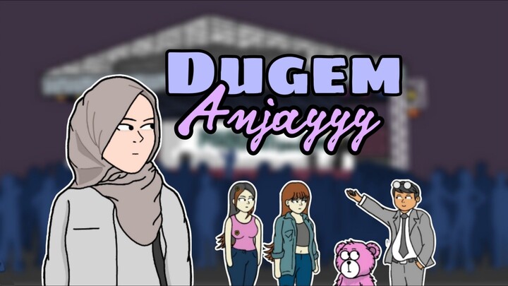 Dugem Anjayyy