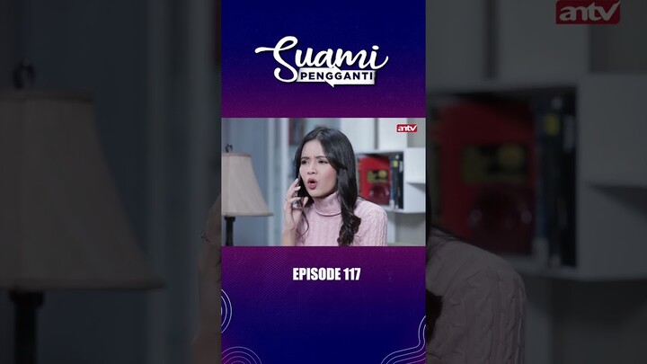 Dita Ga Mau Disebut Istri Simpanan! I Suami Pengganti Eps117 #antv #antvofficial #shorts