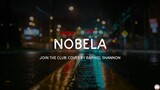 Nobela - Join The Club; Raphiel Shannon Cover (Lyric Video)