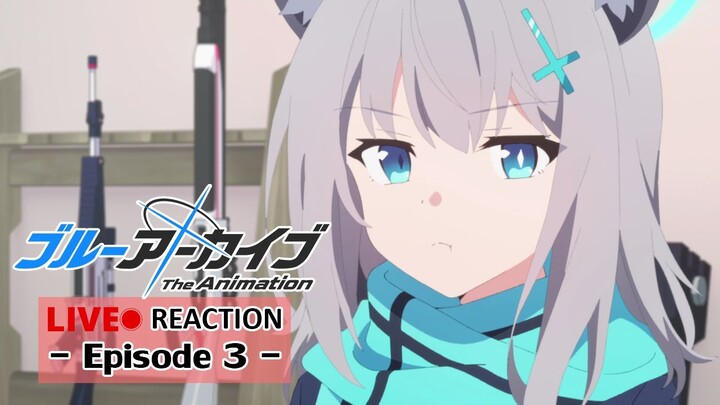 LIVE 🔴 Reaction - ตอนที่ 3 ของ Blue Archive The Animation - รายงานอนิเมะ Spring 2024 Ver. รีบ