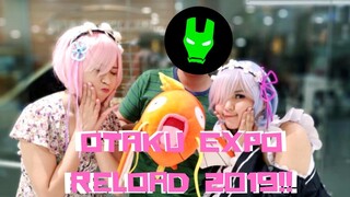 OTAKU EXPO RELOAD 2019!!