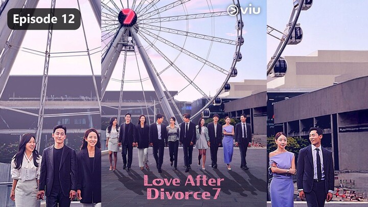 Love After Divorce Season 1 Episode 12 (2025) Sub Indo