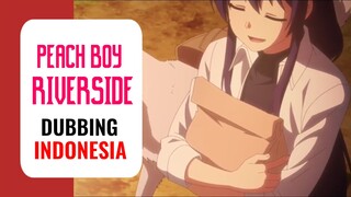 【 DUB INDO 】 LITERLY TEMENAN AMA ANJ*NG🗿🐶 || Peach Boy Riverside