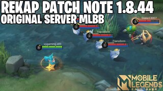 REKAP PATCH NOTE 1.8.44 ORIGINAL SERVER MOBILE LEGENDS