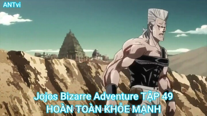 Jojos Bizarre Adventure TẬP 49-HOÀN TOÀN KHỎE MẠNH