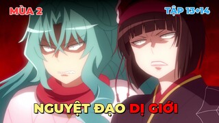 Nguyệt Đạo Dị Giới Mùa 2 | Tập 13+14 | Tóm Tắt Anime