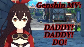 Genshin MV: DADDY! DADDY! DO!