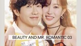 BEAUTY AND MR.ROMANTIC eps 03 (sub Indonesia)   jangan lupa follow 😊🙏
