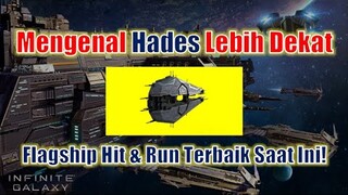 Hades, Flagship Hit & Run Terbaik Saat Ini! PVP Specialist di Early Game! Infinite Galaxy Indonesia