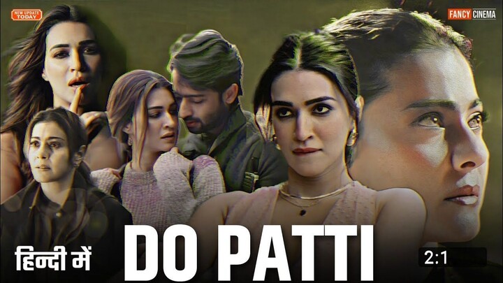 Do Patti (2024) Hindi 1080p