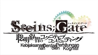 SteinsGate - Sōmei Eichi no Cognitive Computin 01 sub indo