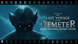 review The Last Voyage of the Demeter Bikin Dengkul Geter-Geter