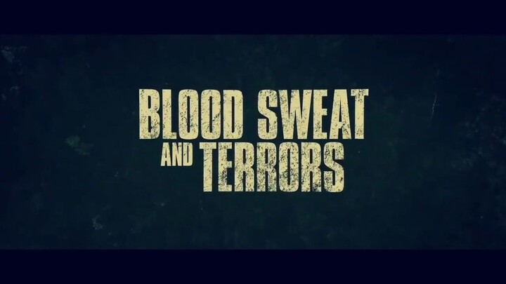 watch blood-sweat-and-terrors for free : link in description