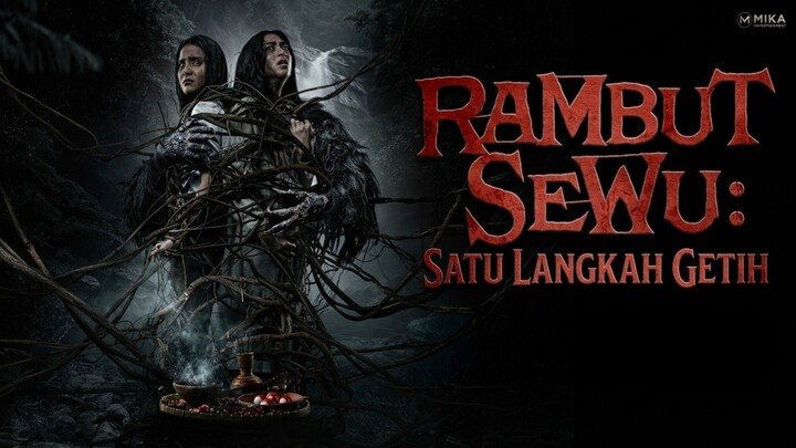Rambut Sewu: Satu Langkah Getih