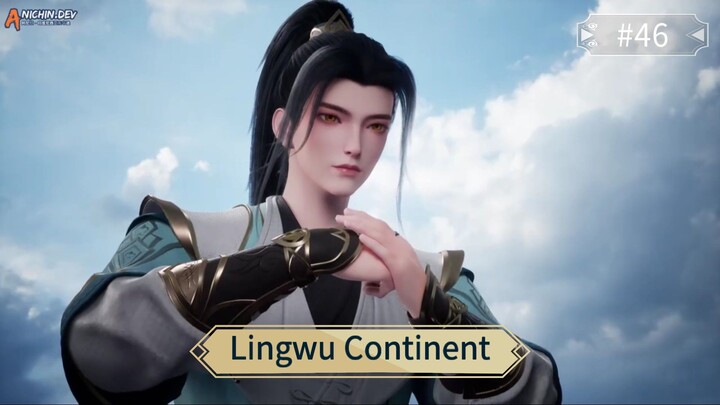 Lingwu Continent Episode 46 Sub Indo