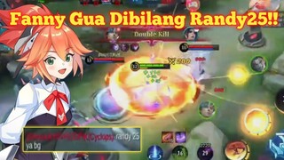 Fanny gua Di bilang Randy25 sama musuh!! liat nih permainan fanny gua | Mobile Legends
