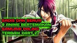 PERTARUNGAN SAMURAI!! 9 Anime genre samurai terbaik part 2