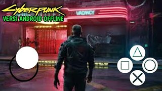 Cyberpunk versi Android OFFLINE