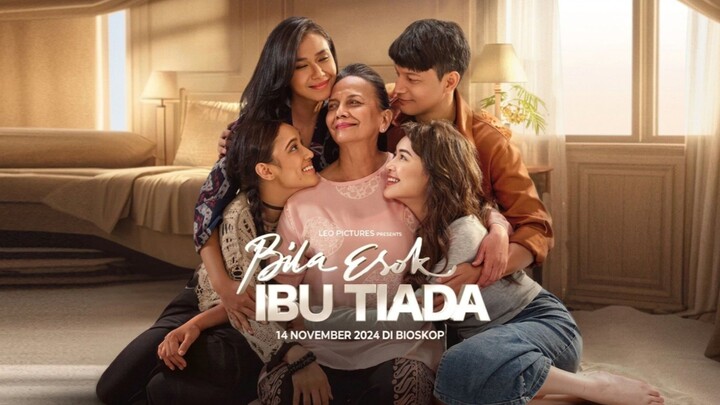 FILM BILA ESOK IBU TIADA