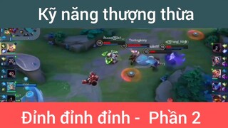 Kỹ năng thượng thừa đỉnh đỉnh đỉnh #2