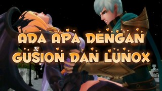 Ada Apa Dengan Gusion dan Lunox