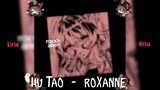 [AMV] Hu Tao - Roxanne | blibli