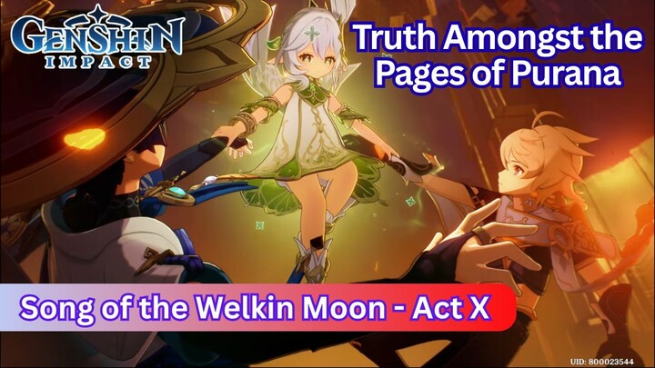 Archon Quest: Song of the Welkin Moon - Act X Truth Amongst the Pages of... | Genshin Impact Story