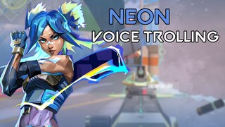 NEON VOICE TROLLING IN VALORANT!