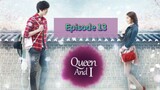 QuEeN AnD I Episode 13 Tag Dub