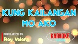 Kung Kailangan Mo Ako - Rey Valera | Karaoke Version |HQ 🎼📀▶️