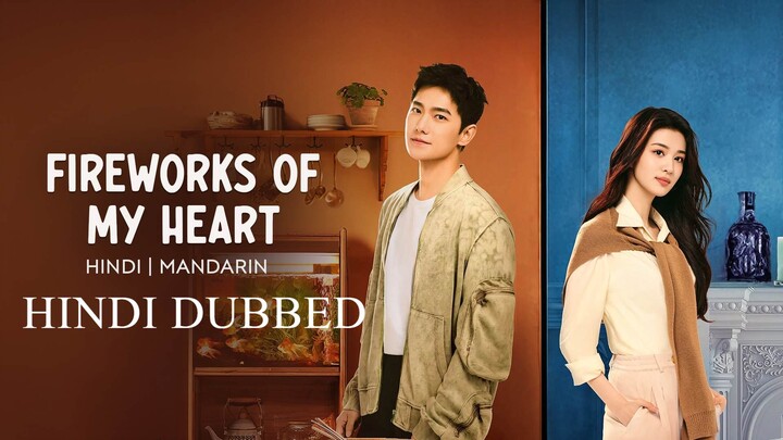 Fireworks of My Heart Hindi Dubbed Episodes 1 - 14