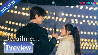 EP03-06 Preview: Xiaoyuan revealed her identity but Qi Lian didn't believe it | Derailment | YOUKU