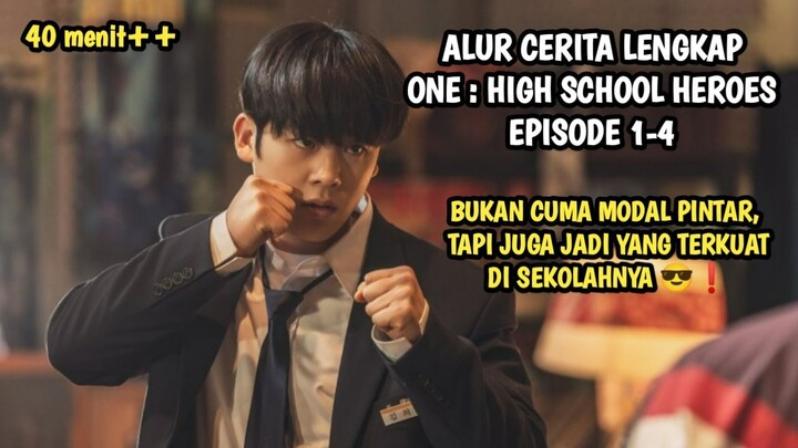 BUKAN CUMA MODAL PINTAR TAPI JADI YANG TERKUAT DI SEKOLAHNYA - ONE : HIGH SCHOOL HEROES EPISODE 1-4