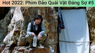Hot 2022: Phim Đảo Quái Vật Đáng Sợ #5