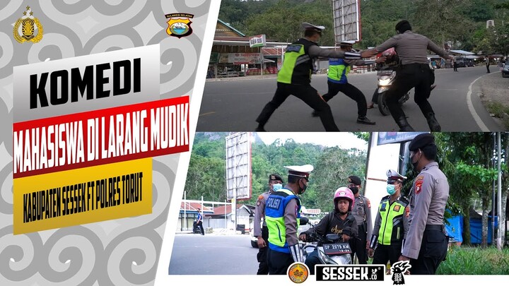 KOMEDI KARIBO MAHASISWA DI LARANG MUDIK FT KAPOLRES TORUT