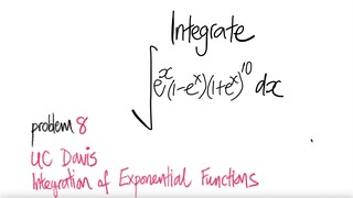 UC Davis #8: exp integral ∫e^x (1-e^x)(1+e^x)^10 dx