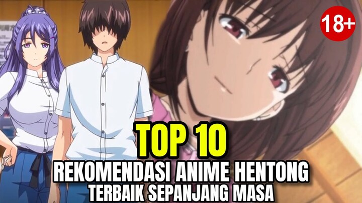 TOP 10 REKOMENDASI ANIME HENTONG TERBAIK SEPANJANG MASA