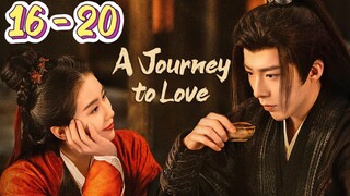 A Journey Of Love Episode 16 - 20