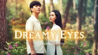 Dreamy Eyes- Vietnamese Film (English Subtitle)