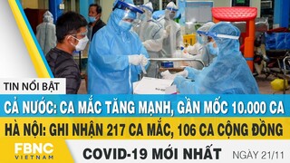 Tin tức Covid-19 mới nhất hôm nay 21/11 | Dich Virus Corona Việt Nam hôm nay | FBNC