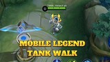 WHICK IS YOUR FAVOURITE MOBILE LEGEND TANK WALK ??ðŸ˜±
