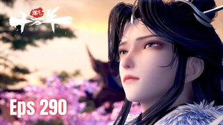 One Hundred Thousand Years of Qi Training Episode 290