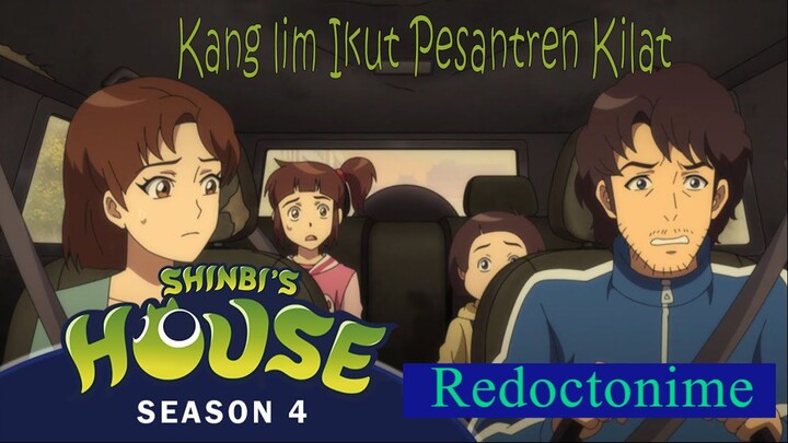 Shinbi House 4 - Kanglim Ikut Pesantren kilat (dubbing Impersonate)