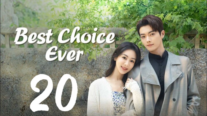 EP. 20 | BEST CHOICE 𝙀𝙑𝙀𝙍 | TAGALOG DUB