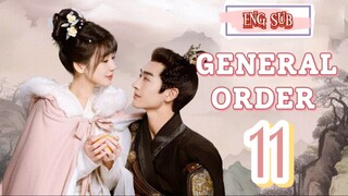 🍁 General Order 🍁 [EP11]