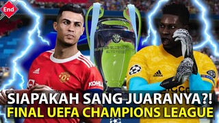 EPISODE TERAKHIR! SIAPAKAH SANG JUARANYA DI UEFA CHAMPIONS LEAGUE?! (END)
